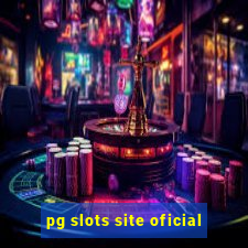 pg slots site oficial